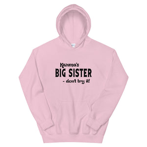 Hip Hop & Boujee's - Meet Karma's Big Sister Unisex Hoodie - Hip Hop & Boujee