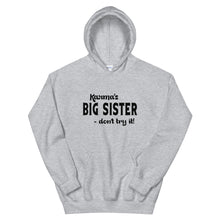 Load image into Gallery viewer, Hip Hop &amp; Boujee&#39;s - Meet Karma&#39;s Big Sister Unisex Hoodie - Hip Hop &amp; Boujee