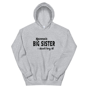 Hip Hop & Boujee's - Meet Karma's Big Sister Unisex Hoodie - Hip Hop & Boujee