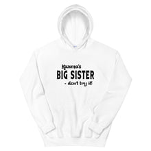 Load image into Gallery viewer, Hip Hop &amp; Boujee&#39;s - Meet Karma&#39;s Big Sister Unisex Hoodie - Hip Hop &amp; Boujee