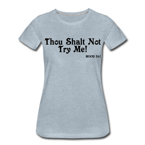 Hip Hop & Boujee's "Shalt Not" Tees Collection - heather ice blue